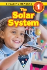 The Solar System: Exploring Space (Engaging Readers, Level 1) By Ashley Lee, Alexis Roumanis (Editor) Cover Image