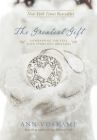 The Greatest Gift: Unwrapping the Full Love Story of Christmas By Ann Voskamp Cover Image