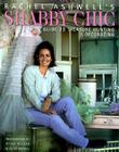 Rachel Ashwell's Shabby Chic Treasure Hunting and Decorating Guide By Rachel Ashwell Cover Image