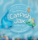 The Adventures of Catfish Jax and Bizy Lizy Cover Image