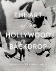 The Art of the Hollywood Backdrop Cover Image