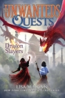 Dragon Slayers (The Unwanteds Quests #6) By Lisa McMann Cover Image