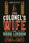 The Colonel's Wife: A Novel By Rosa Liksom, Lola Rogers (Translated by) Cover Image