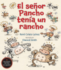 El señor Pancho tenía un rancho By René Colato Laínez, Elwood Smith (Illustrator) Cover Image