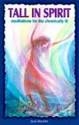 Tall in Spirit: Meditations for the Chronically Ill By Joni Woelfel Cover Image
