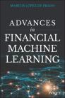 Advances in Financial Machine Learning By Marcos Lopez de Prado Cover Image