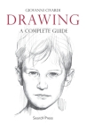 Drawing: A Complete Guide (Art of Drawing) By Giovanni Civardi Cover Image