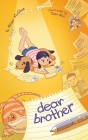 Dear Brother By Alison McGhee, Tuan Nini (Illustrator) Cover Image