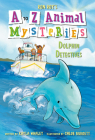 A to Z Animal Mysteries #4: Dolphin Detectives By Ron Roy, Kayla Whaley, Chloe Burgett (Illustrator) Cover Image