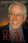 Citizen Power: A Mandate for Change By Mike Gravel Cover Image