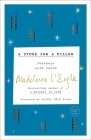 A Stone for a Pillow: Journeys with Jacob (The Genesis Trilogy #2) By Madeleine L'Engle, Rachel Held Evans (Foreword by), Lindsay Lackey (Contributions by) Cover Image