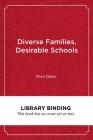 Diverse Families, Desirable Schools: Public Montessori in the Era of School Choice Cover Image