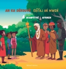 An ka dékouvè éritaj an mwen: 4 granpòtré Afriken By Mélissa Francisco, Tullipstudio (Illustrator) Cover Image