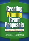 Creating Winning Grant Proposals: A Step-by-Step Guide By Anne L. Rothstein, EdD Cover Image
