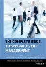 The Complete Guide to Special Event Management: Business Insights, Financial Advice, and Successful Strategies from Ernst & Young, Advisors to the Oly By Ernst &. Young Llp, Dwight W. Catherwood, Richard L. Van Kirk Cover Image