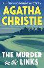 The Murder on the Links (Hercule Poirot #2) Cover Image