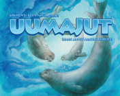 Uumajut (English/Inuktitut): Learn About Arctic Wildlife! By Simon Awa, Anna Ziegler, Romi Caron (Illustrator) Cover Image