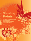 Starting Points: The Basics of Understanding and Supporting Children and Youth with Autism By Brenda Smith Myles, Jill Hudson Cover Image