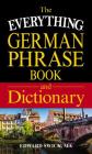 The Everything German Phrase Book & Dictionary (Everything®) Cover Image