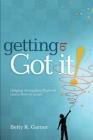 Getting to Got It!: Helping Struggling Students Learn How to Learn Cover Image