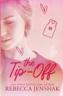 The Tip-Off: A College Sports Romance By Rebecca Jenshak Cover Image