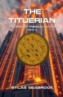 The Tituerian By Sylas Seabrook Cover Image