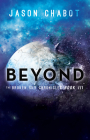 Beyond: Broken Sky Chronicles, Book 3 By Jason Chabot Cover Image