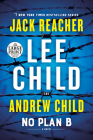 No Plan B: Jack Reacher: A Novel By Lee Child, Andrew Child Cover Image