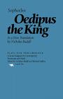 Oedipus the King (Plays for Performance) By Sophocles, Nicholas Rudall (Translator) Cover Image