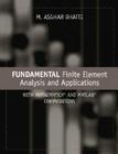 Fundamental Finite Element Analysis and Applications: With Mathematica and MATLAB Computations Cover Image