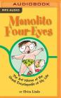 Manolito Four-Eyes: The 3rd Volume of the Great Encyclopedia of My Life By Elvira Lindo, Luci Christian Bell (Read by), Caroline Travalia (Translator) Cover Image