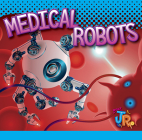 Medical Robots (World of Robots) By Luke Colins Cover Image