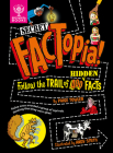 Secret Factopia!: Follow the Trail of 400 Hidden Facts By Paige Towler, Andy Smith (Illustrator), Britannica Group Cover Image