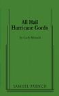 All Hail Hurricane Gordo By Carly Mensch Cover Image