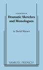 Dramatic Sketches and Monologues (Samuel French Acting Edition) By David Mamet Cover Image