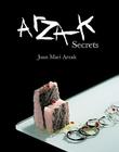 Arzak Secrets By Juan Mari Arzak Cover Image
