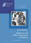 Joannes Burmeister: Aulularia and Other Inversions of Plautus (Bibliotheca Latinitatis Novae) By Joannes Burmeister, Michael Fontaine (Translator) Cover Image