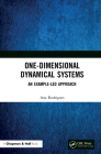 One-Dimensional Dynamical Systems: An Example-Led Approach By Ana Rodrigues Cover Image