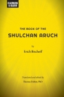 The Book of the Shulchan Aruch By Erich Bischoff, Thomas Dalton (Editor) Cover Image