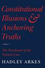Constitutional Illusions and Anchoring Truths: The Touchstone of the Natural Law Cover Image