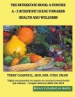 The Superfood Book: A Concise A - Z Scientific Guide Towards Health and Wellness Cover Image