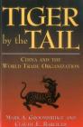 Tiger by the Tail: China and the World Trade Organization Cover Image