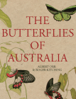 The Butterflies of Australia By Albert Orr, Roger Kitching Cover Image