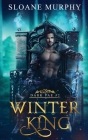 Winter King By Sloane Murphy Cover Image