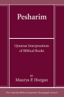 Pesharim (Catholic Biblical Quarterly Monograph #8) By Maurya P. Horgan Cover Image