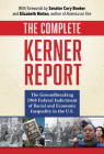 The Complete Kerner Report: The Groundbreaking 1968 Federal Indictment of Racial and Economic Inequality in the U.S. Cover Image