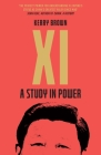 Xi: A Study in Power By Kerry Brown Cover Image