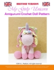 My Girly Unicorn Amigurumi Doll Pattern (British Version) Cover Image