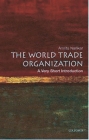 The World Trade Organization: A Very Short Introduction (Very Short Introductions) Cover Image
