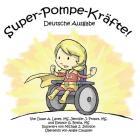 Super-Pompe-Kräfte By Jennifer J. Propst, Eleanor G. Botha, Michael J. Johnson (Illustrator) Cover Image